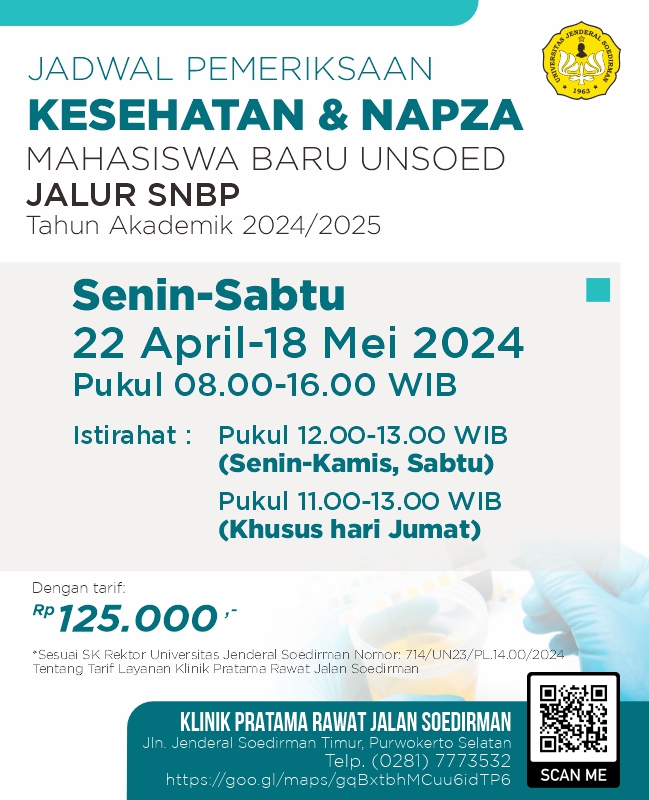 Jadwal Pelayanan Tes Kesehatan dan NAPZA Mahasiswa Baru UNSOED Jalur Seleksi Nasional Berbasis Prestasi (SNBP) Tahun Akademik 2024/2025